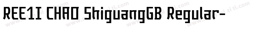 REE1I CHAO ShiguangGB Regular字体转换